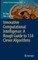 Innovative Computational Intelligence: A Rough Guide to 134 Clever Algorithms