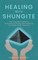 Healing with Shungite