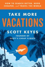 Keyes, S: Take More Vacations