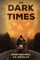 The Dark Times