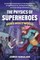 The Physics of Superheroes: Hollywood Edition
