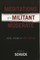 Meditations of a Militant Moderate