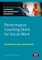Holroyd, J: Performance Coaching Skills for Social Work