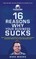 16 Reasons Why Your Business Sucks