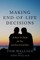 Making End-of-Life Decisions