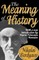 The Meaning of History