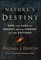 Nature's Destiny