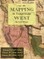 Mapping the Transmississippi West 1540-1861
