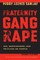 Fraternity Gang Rape