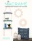 Macrame: Contemporary Projects for the Home