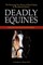 Deadly Equines