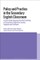 Policy, Belief and Practice in the Secondary English Classroom