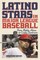 Latino Stars in Major League Baseball