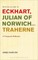 Non-Dualism in Eckhart, Julian of Norwich and Traherne
