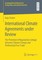 International Climate Agreements under Review