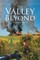 The Valley Beyond
