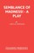 Semblance of Madness! - A play