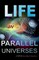 Life in Parallel Universes