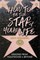 How To Be The Star Of Your Life