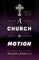 A Church in Motion