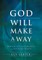 God Will Make a Way