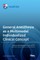 General Anesthesia as a Multimodal Individualized Clinical Concept