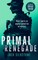 Primal Renegade
