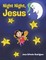 Night Night Jesus