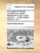 The Poems of Ossian. Translated by James MacPherson, Esq. in Two Volumes. ... a New Edition. Volume 1 of 2