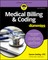 Medical Billing and Coding For Dummies, 3rd Edition