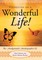 Vignettes of a Wonderful Life!