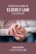 A Practical Guide to Elderly Law - 2nd Edition