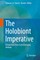 The Holobiont Imperative