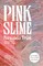 Pink Slime