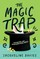 The Magic Trap