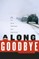 Long Goodbye