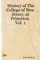 History of the College of New Jersey, at Princeton. Vol. 1
