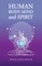 Human Body Mind and Spirit