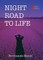 Night Road to Life