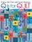 Q is for Quilt - Print on Demand Edition