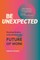 Be Unexpected