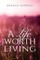 A Life Worth Living