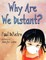 Why Are We Distant?