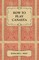 How to Play Canasta