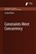 Constraints Meet Concurrency