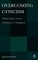 Overcoming Cynicism,