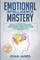 Emotional Intelligence Mastery