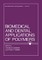 Biomedical and Dental Applications of Polymers