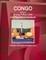 Congo Republic Energy Policy, Laws and Regulations Handbook - Strategic Information and Basic Laws