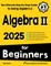 Algebra II for Beginners